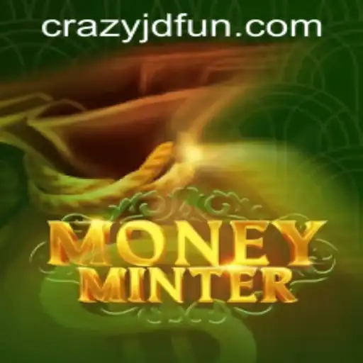 Delve into the Exciting World of MoneyMinter at Crazy JD Casino