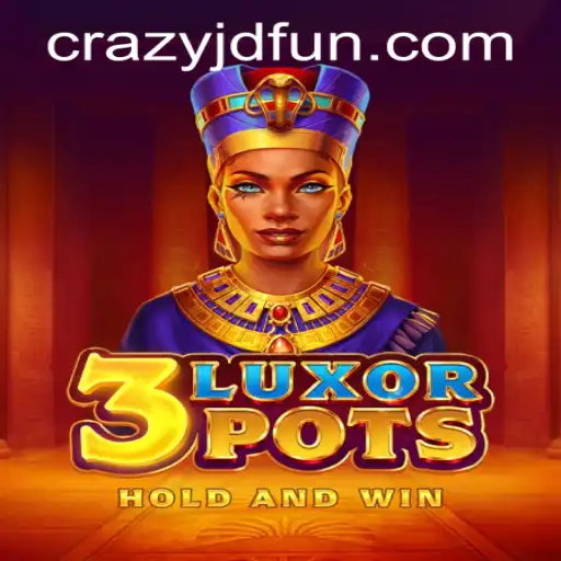 Discover the Thrills of 3LuxorPots at Crazy JD Casino