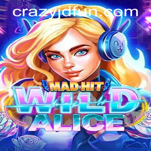 Exploring the Thrilling World of MadHitWildAlice at Crazy JD Casino