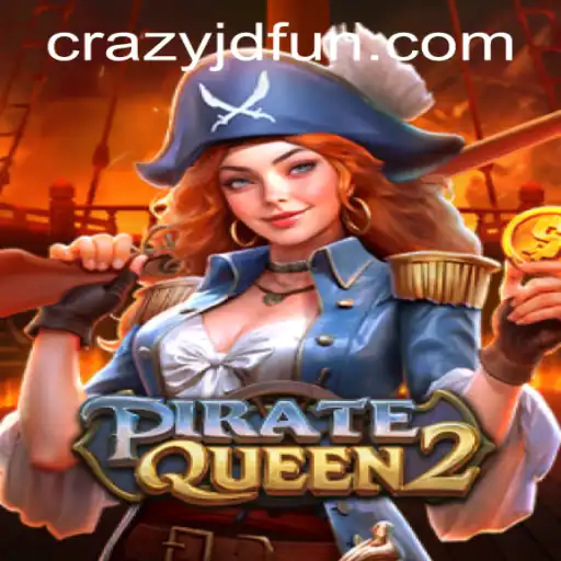 Embark on a High-Seas Adventure with PirateQueen2 at Crazy JD Casino